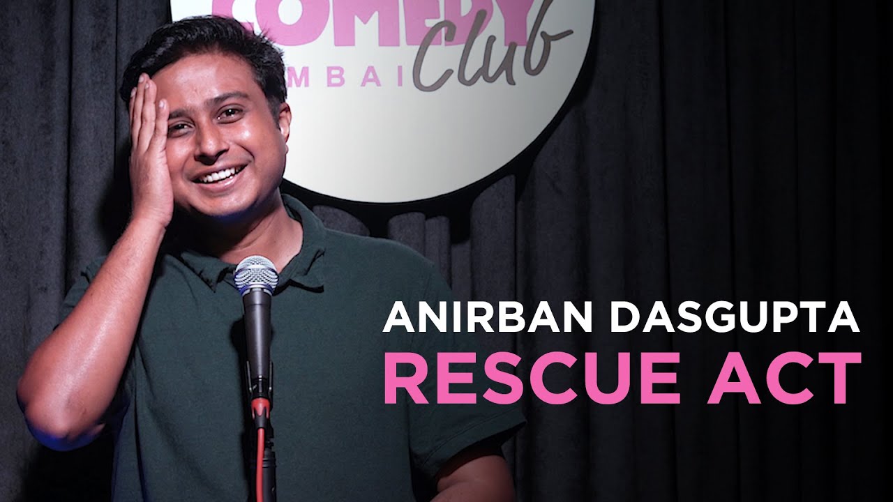 Rescue Act | Anirban Dasgupta Stand Up Comedy | Crowd Work - YouTube