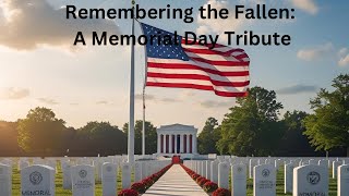 Remembering The Fallen: A Memorial Day Tribute #memorial day #fallen #service