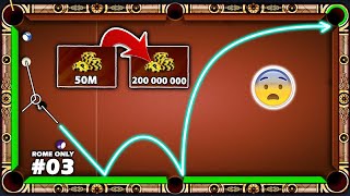 8 Ball Pool - OMG!! What an ESCAPE - From Zero to Billion (ROME ONLY) Ep#3 (50M to 200M) GamingWithK