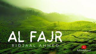 Surah Al Fajr | Ridjaal Ahmed - Beautiful Quran Recitation