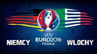 Niemcy VS Włochy-SKRÓT MECZU 1/4 FINAŁU EURO 2016!