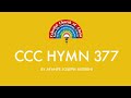 CCC HYMN 377 - E JE KA F'OPE FUN BABA