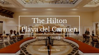 The Hilton 2018 Review - (Playa del Carmen) 5* All-Inclusive Hotel | Formerly 'The Royal'