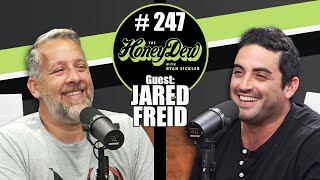 HoneyDew Podcast #247 | Jared Freid