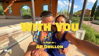 With You - AP Dhillon (Official Music Audio) | AP Dhillon: First Of A Kind | Mad 4 Beats
