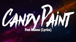 Post Malone - Candy Paint (Lyrics)