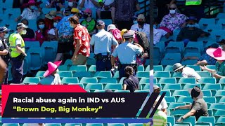 India vs Australia Siraj racially abused, called Big Monkey and Brown Dog