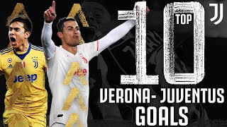 Verona vs Juventus - Top 10 Juventus Goals | Ronaldo, Dybala, Tevez, Pereyra & More!