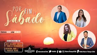 POR FIN ES SÁBADO - “¿SALVAR LA VIDA O QUITARLA?” - Radio Nuevo Tiempo Chile 29 Oct 2021