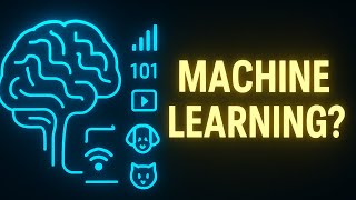 What Is Machine Learning? (Explained Simply)