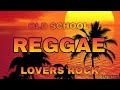 Old School Lovers Rock Reggae | Beres Hammond, Sanchez, Glen Washington  More | By Dj Tee Spyce