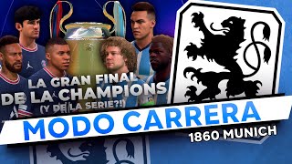 LA GRAN FINAL DE LA CHAMPIONS; 1860 MUNICH VS PSG | FIFA 22 Modo Carrera DT #35