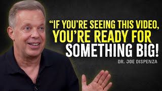 This Message Will Make Sense Only If You’re Ready to Receive It – Joe Dispenza Motivation