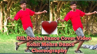 Rohit Mehra Dance Choreography/Dil Dooba [ Full Dance Video ] Aishwarya Rai Akshay Kumar