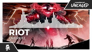 RIOT - Overkill [Monstercat Release]