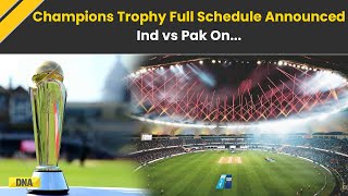 Champions Trophy: Champions Trophy 2025 Schedule Announced; India To Face Pakistan In Dubai On...