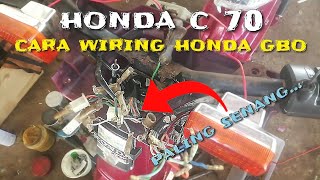 CARA WIRING MOTOR HONDA GBO - C70 MUDAH DAN SENANG 🔥