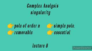 singularity (Examples based on pole of order n, essential \u0026 removal singularities)