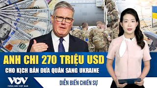 Diễn biến chiến sự 11/1: Anh dành gần 300 triệu USD chuẩn bị triển khai quân tới Ukraine | VOV