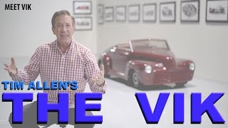 Meet Vik - A Tim Allen Build