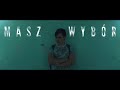 masz wybór interaktywny film profilaktyczny 2019