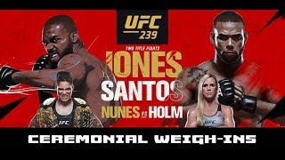 UFC 239 Ceremonial Weigh-Ins: Jon Jones vs Santos, Amanda Nunes vs Holly Holm