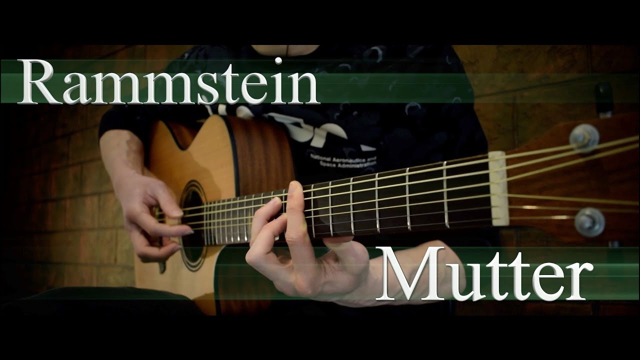 Rammstein - Mutter (Fingerstyle Guitar Cover) - YouTube