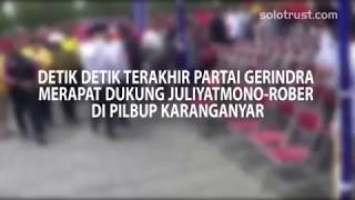 Detik Detik Terakhir Partai Gerindra Dukung Juliyatmono-Rober