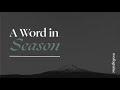 A Word in Season: The Ruler in Israel (Micah 5:4–5)