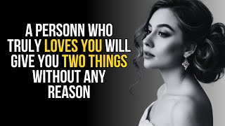 A person who truly loves you will give these two things… | Psychology facts