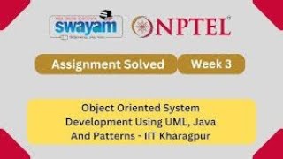 NPTEL Object Oriented System Development Using UML, Java And Patterns Week 3 Assignment Solution2026