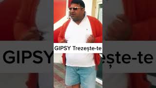 GIPSY Trezește-te😂😂😂