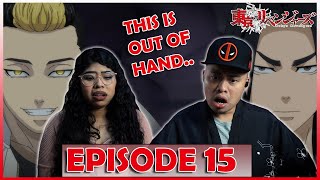 THE BRUTALITY.. "No Pain, no gain" Tokyo Revengers Episode 15 Reaction