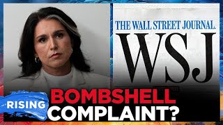 Tulsi Gabbard Allegedly BURYING Classified Whistleblower COMPLAINT: WSJ | RISING