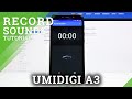 UMIDIGI A3 and Sound Recorder App - Record Voice