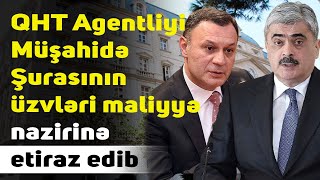 QHT Agentliyi Müşahidə Şurasının üzvləri maliyyə nazirinə etiraz edib