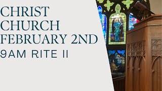 February 2,  2025 | 9:00 AM Rite II Service | Christ Episcopal Church, Charlottesville,  VA