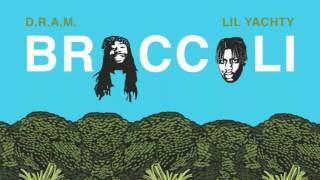 D.R.A.M. - Broccoli (ft. Lil' Yatchy) (Clean)