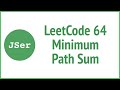 LeetCode 64 Minimum Path Sum (Dynamic Programming) | JSer - JavaScript & Algorithm