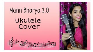 Mann Bharya 2.0 || B Praak || Ukulele cover by Sritama Banerjee