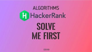 #1 Solve Me First | Hackerrank Algorithms Solution