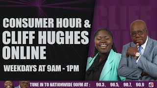 CONSUMER HOUR \u0026 CLIFF HUGHES ONLINE DECEMBER 16, 2024