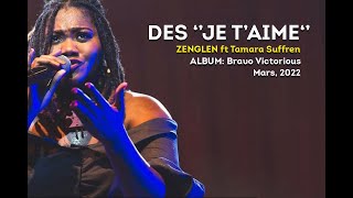 Des ''Je T'aime'' - ZENGLEN ft Tamara Suffren [Lyrics]