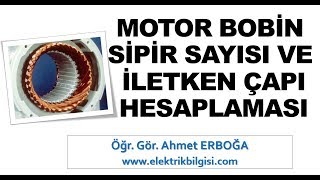 Asenkron motor bobin sipir sayısı ve iletken çapı hesaplaması