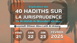 3️⃣éme assise sur l'explication des 40 Hadiths d'Al-Moundhiri / Oustadh Abou Laïth 'Othmãn Al-Armany