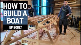 We are building a boat, Can we finish it by Summer?  - Episode 1