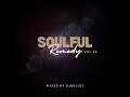 DJ Bullet - Soulful Remedy Vol 28