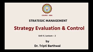 Strategic Management | Strategy Evaluation & Control Part-2 | AKTU Digital Education