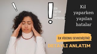 KİLE BAŞLARKEN YAPILAN HATALAR DETAYLI/YAVAŞ ANLATIM. Nelere Dikkat Etmeli Yeni Başlayanlar için