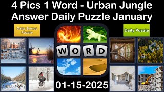 4 Pics 1 Word - Urban Jungle - 15 January 2025 - Answer Daily Puzzle + Bonus Puzzle #4pics1word